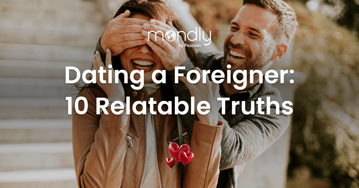 Single Foreigner 10 Situations You'll Understand If You Ever Dated A Foreigner